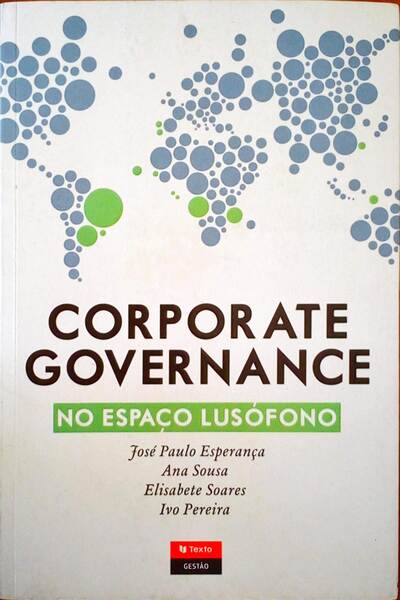 CORPORATE GOVERNANCE NO ESPAÃ‡O LUSÃ“FONO.