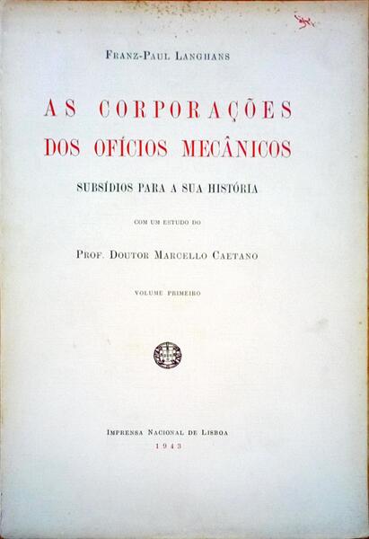 AS CORPORAÃ‡Ã•ES DOS OFICÃOS MECÃ‚NICOS.