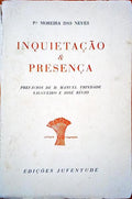 INQUIETAÃ‡ÃƒO E PRESENÃ‡A. MIGUEL DE SÃ E O MOVIMENTO MODERNISTA.