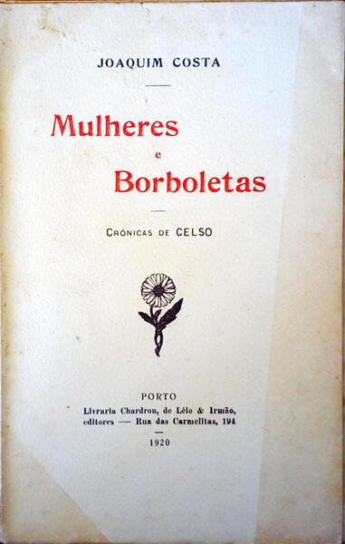 MULHERES E BORBOLETAS. CRÃ“NICAS DE CELSO.