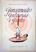 PENSAMENTOS, PALAVRAS E FACTOS.