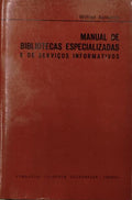MANUAL DE BIBLIOTECAS ESPECIALIZADAS E DE SERVIÃ‡OS INFORMATIVOS. [1971]