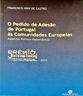 O PEDIDO DE ADESÃƒO DE PORTUGAL Ã€S COMUNIDADES EUROPEIAS.