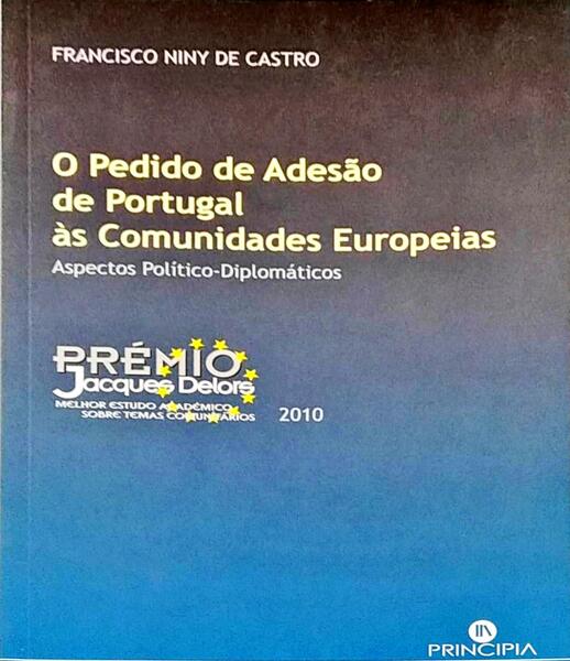 O PEDIDO DE ADESÃƒO DE PORTUGAL Ã€S COMUNIDADES EUROPEIAS.