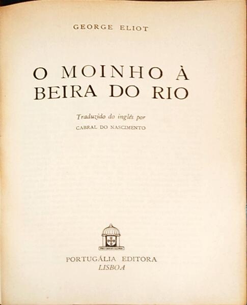 O MOINHO Ã€ BEIRA DO RIO.
