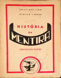HISTÃ“RIA DA MENTIRA ATRAVÃ‰S DOS TEMPOS.