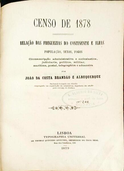 CENSO DE 1878. RELAÃ‡ÃƒO DAS FREGUEZIAS DO CONTINENTE E ILHAS.