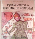 PÃGINAS SECRETAS DA HISTÃ“RIA DE PORTUGAL.