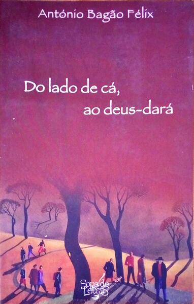 DO LADO DE CÃ, AO DEUS-DARÃ. [1.Âª EDIÃ‡ÃƒO]