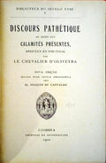 DISCOURS PATHÃ‰THIQUE AU SUJET DES CALAMITÃ‰S PRÃ‰SENTES ARRIVÃ‰ES EN PORTUGAL.