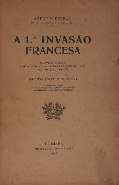 A I.Âª INVASÃƒO FRANCESA.