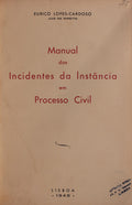 MANUAL DOS INCIDENTES DA INSTÃ‚NCIA EM PROCESSO CIVIL.