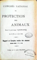CONGRÃˆS NATIONAL DE PROTECTION DES ANIMAUX. Sous le patronage d'Excelsior (du 28 Mai au 2 Juin 1912)