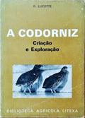 A CODORNIZ, CRIAÃ‡ÃƒO E EXPLORAÃ‡ÃƒO. [1.Âª EDIÃ‡ÃƒO]