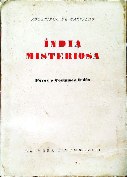 ÃNDIA MISTERIOSA. POVOS E COSTUMES INDÃšS.