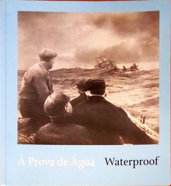 Ã€ PROVA DE ÃGUA. WATERPROOF.