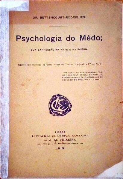 PSYCHOLOGIA DO MÃŠDO. Sua expressÃ£o na Arte e na Poesia.