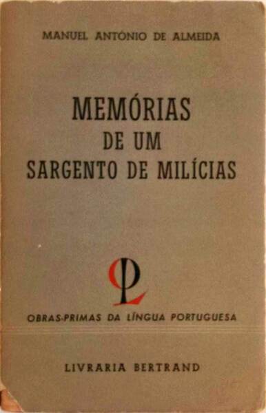MEMÃ“RIAS DE UM SARGENTO DE MILÃCIAS.