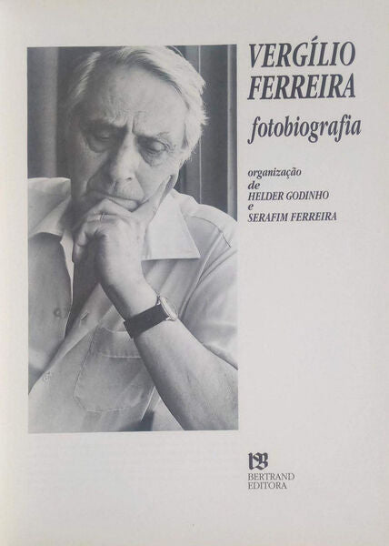 VERGÃLIO FERREIRA FOTOBIOGRAFIA.
