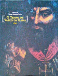 O TEMPO DE VASCO DA GAMA.
