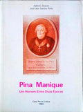 PINA MANIQUE, UM HOMEM ENTRE DUAS Ã‰POCAS.