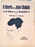 O DIARIO DE JOÃƒO CHAGAS A OBRA E O HOMEM.