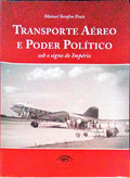 TRANSPORTE AÃ‰REO E PODER POLÃTICO: SOB O SIGNO DO IMPÃ‰RIO.