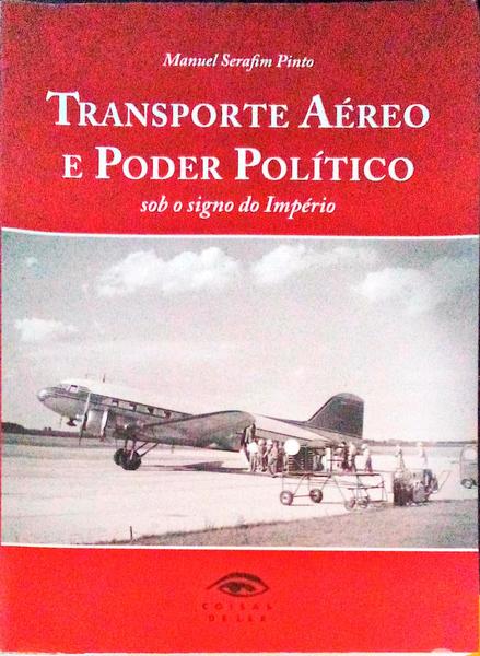 TRANSPORTE AÃ‰REO E PODER POLÃTICO: SOB O SIGNO DO IMPÃ‰RIO.