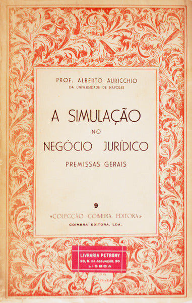 A SIMULAÃ‡ÃƒO NO NEGÃ“CIO JURÃDICO, PREMISSAS GERAIS.
