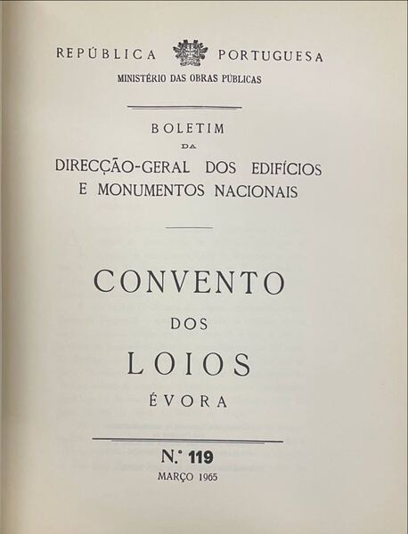 CONVENTO DOS LOIOS. Ã‰VORA. ADAPTAÃ‡ÃƒO A POUSADA. MARÃ‡O 1965.