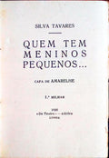 QUEM TEM MENINOS PEQUENOS...