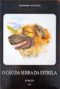 O CÃƒO DA SERRA DA ESTRELA