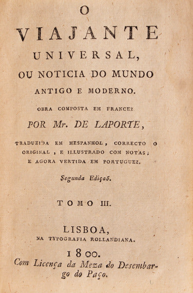 O VIAJANTE UNIVERSAL, OU NOTICIA DO MUNDO ANTIGO E MODERNO.