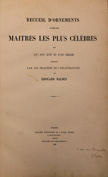 RECUEIL D' ORNEMENTS D' APRÃˆS LES MAITRES LES PLUS CÃ‰LEBRES DES XV, XVI, XVII ET XVIII SIÃˆCLES.