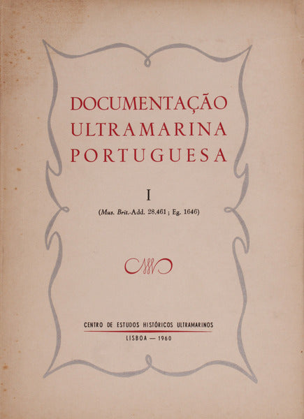 DOCUMENTAÃ‡ÃƒO ULTRAMARINA PORTUGUESA. COLECÃ‡ÃƒO DE SÃƒO LOURENÃ‡O.