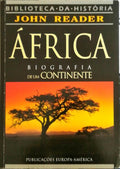 ÃFRICA. BIOGRAFIA DE UM CONTINENTE.