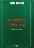 UM POLÃTICO CONFESSA-SE.