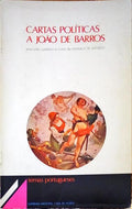 CARTAS POLÃTICAS A JOÃƒO DE BARROS.