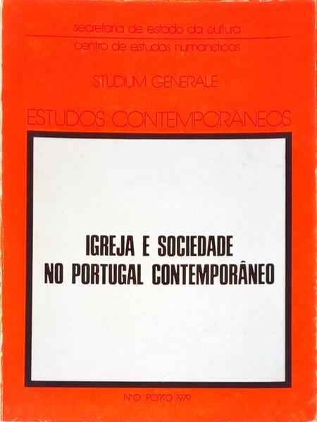IGREJA E SOCIEDADE NO PORTUGAL CONTEMPORÃ‚NEO.