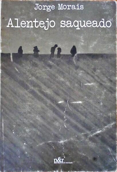 ALENTEJO SAQUEADO.