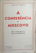 A CONFERÃŠNCIA DE MOSCOVO.
