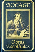 OBRAS ESCOLHIDAS DE BOCAGE.  [CÃRCULO DE LEITORES - 2005]