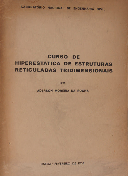 CURSO DE HIPERESTÃTICA DE ESTRUTURAS RETICULADAS TRIDIMENSIONAIS.