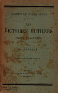 LES VICTOIRES MUTILÃ‰ES. Trois tragÃ©dies. Traduites de l'italien