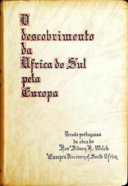 O DESCOBRIMENTO DA AFRICA DO SUL PELA EUROPA.