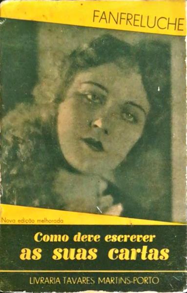 COMO DEVE ESCREVER AS SUAS CARTAS. [2.Âª EDIÃ‡ÃƒO]