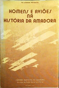 HOMENS E AVIÃ•ES NA HISTÃ“RIA DA AMADORA.