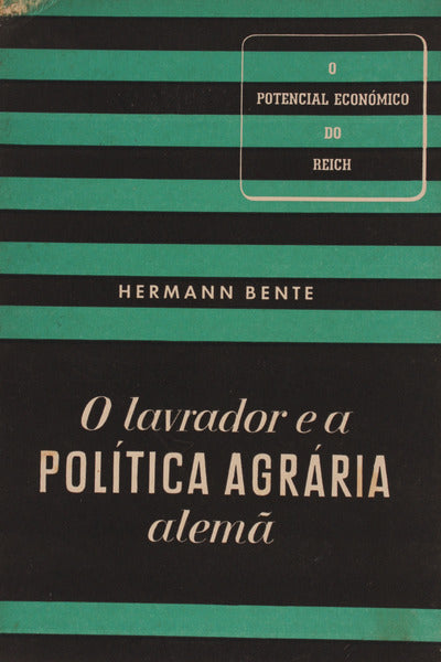 O LAVRADOR E A POLÃTICA AGRÃRIA ALEMÃƒ.