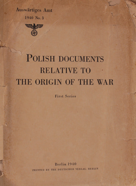 POLISH DOCUMENTS RELATIVE TO THE ORIGIN OF THE WAR.