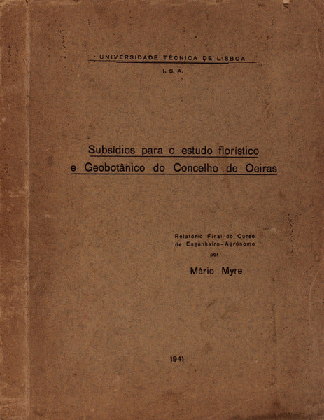 SUBSÃDIOS PARA O ESTUDO FLORÃSICO E GEOBOTÃƒNICO DO CONCELHO DE OEIRAS.